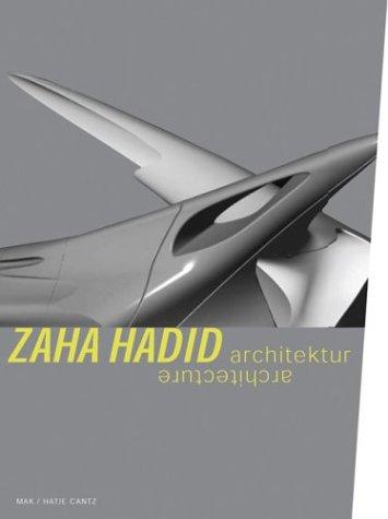 Zaha Hadid. Architektur / Architecture