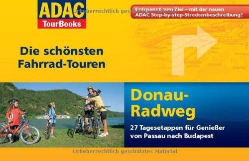 ADAC TourBooks Donau-Radweg: Die schönsten Fahrrad-Touren