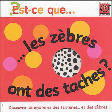 Est-ce que les zèbres ont des rayures ?