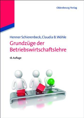 Grundzüge der Betriebswirtschaftslehre: Studienausgabe