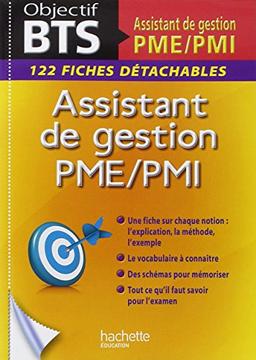 Assistant de gestion PME-PMI : objectif BTS assistant de gestion PME-PMI : 122 fiches détachables