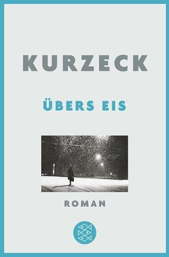 Übers Eis: Roman