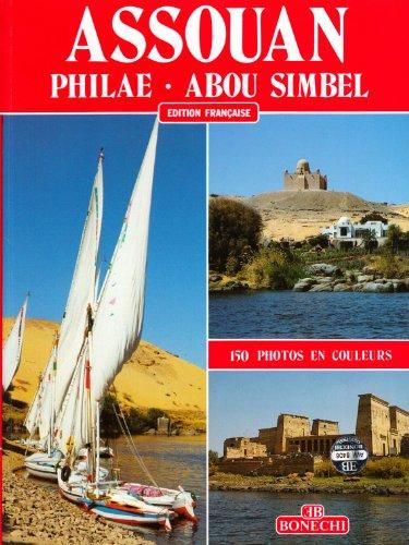 Assuan, Philae, Abu Simbel. Ediz. francese