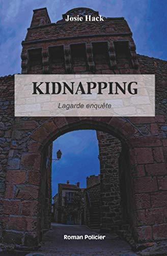 Kidnapping: Lagarde enquête