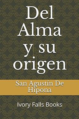 Del Alma y su origen