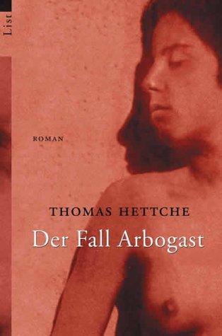 Der Fall Arbogast: Roman