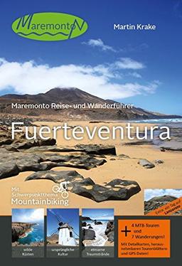 Maremonto Reise- und Wanderführer: Fuerteventura: Mit Schwerpunktthema Mountainbiking