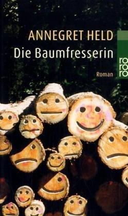 Die Baumfresserin.