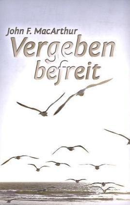 Vergeben befreit