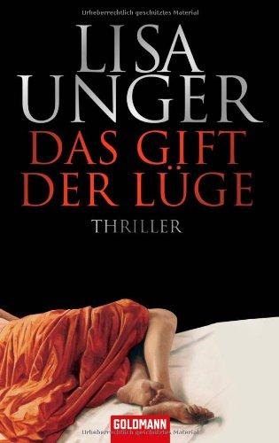 Das Gift der Lüge: Thriller