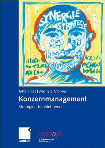 Konzernmanagement: Strategien für Mehrwert (uniscope. Publikationen der SGO Stiftung)