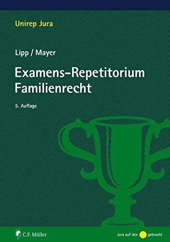 Examens-Repetitorium Familienrecht (Unirep Jura)