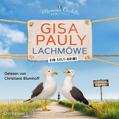 Lachmöwe: Ein Sylt-Krimi: 2 CDs (Mamma Carlotta, Band 15)