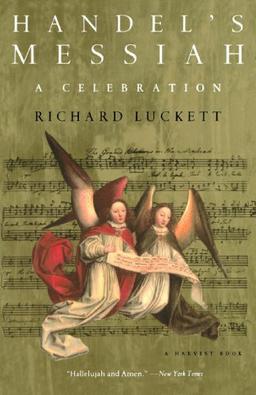 Handel's Messiah: A Celebration (A Harvest Book)