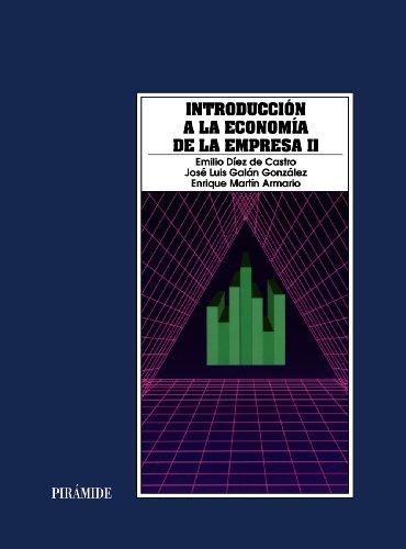 Introducción a la economía de la empresa II (Economía Y Empresa)