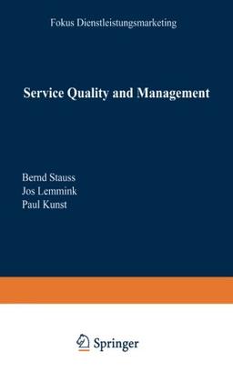 Service Quality and Management (Fokus Dienstleistungsmarketing)