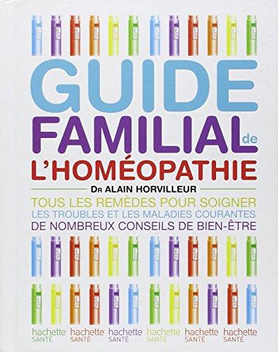 Guide familial de l'homéopathie