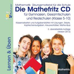 Die Mathefritz CD für Gymnasien, Gesamtschulen, Realschulen für die Klassen 5-10 (PC+MAC+Linux)