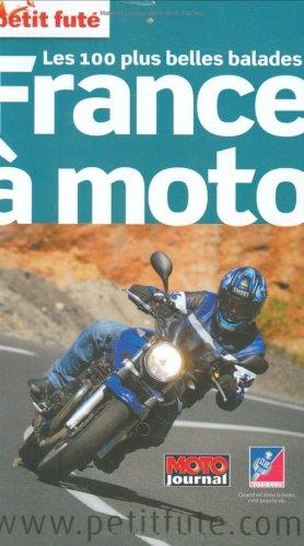 France à moto, les 100 plus belles balades : 2008 : 20 nouveaux circuits, spécial escapades en Belgique et Suisse