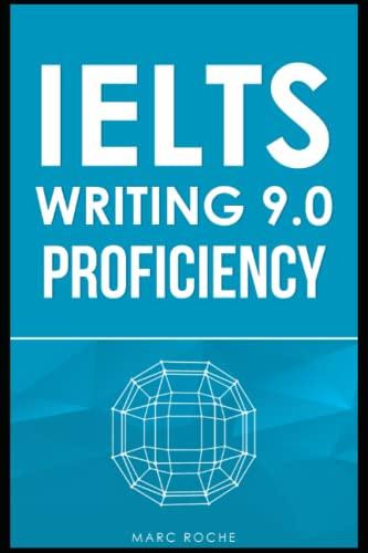 IELTS Writing 9.0 Proficiency Task 2: Master IELTS Essays © + FREE IELTS WRITING VIDEO COURSE + BAND 9 ESSAY TEMPLATES. Essay Writing & Grammar for ... IELTS Book 1 (IELTS Vocabulary Book, Band 3)