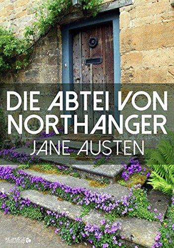 Die Abtei von Northanger (Re-Image Classics)