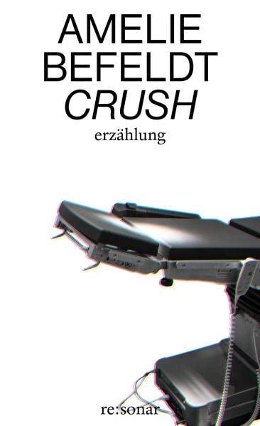 Crush: Erzählung