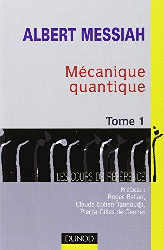 Mécanique quantique. Vol. 1