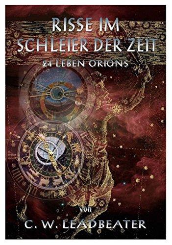 RISSE IM SCHLEIER DER ZEIT.: 24 LEBEN ORIONS