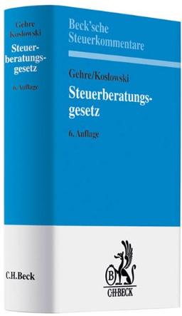 Steuerberatungsgesetz: Mit Durchführungsverordnungen