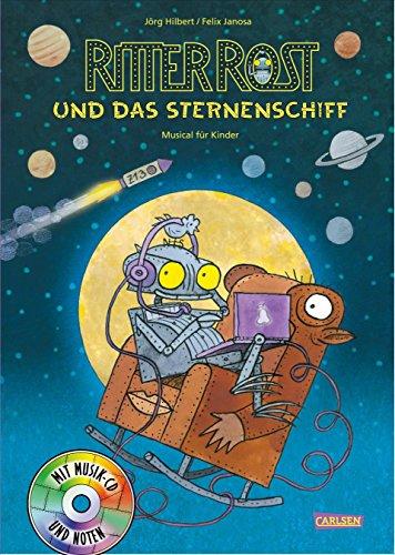 Ritter Rost 16: Ritter Rost und das Sternenschiff: Buch mit CD