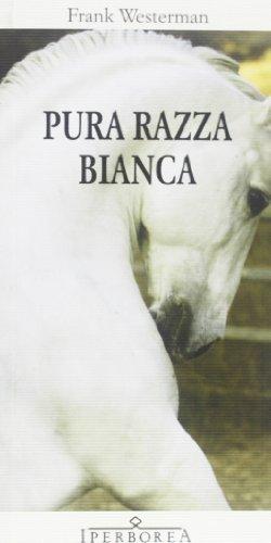 Pura razza bianca