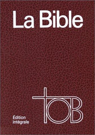 La Bible TOB. Reliure skivertex bordeaux (Traduction Oecumeniq)