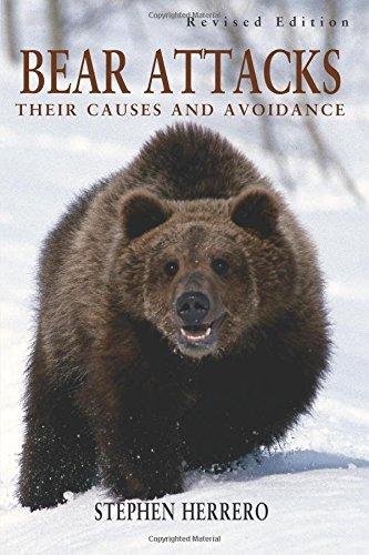 Bear Attacks: Their Causes And Avoidance, First Edition Revised