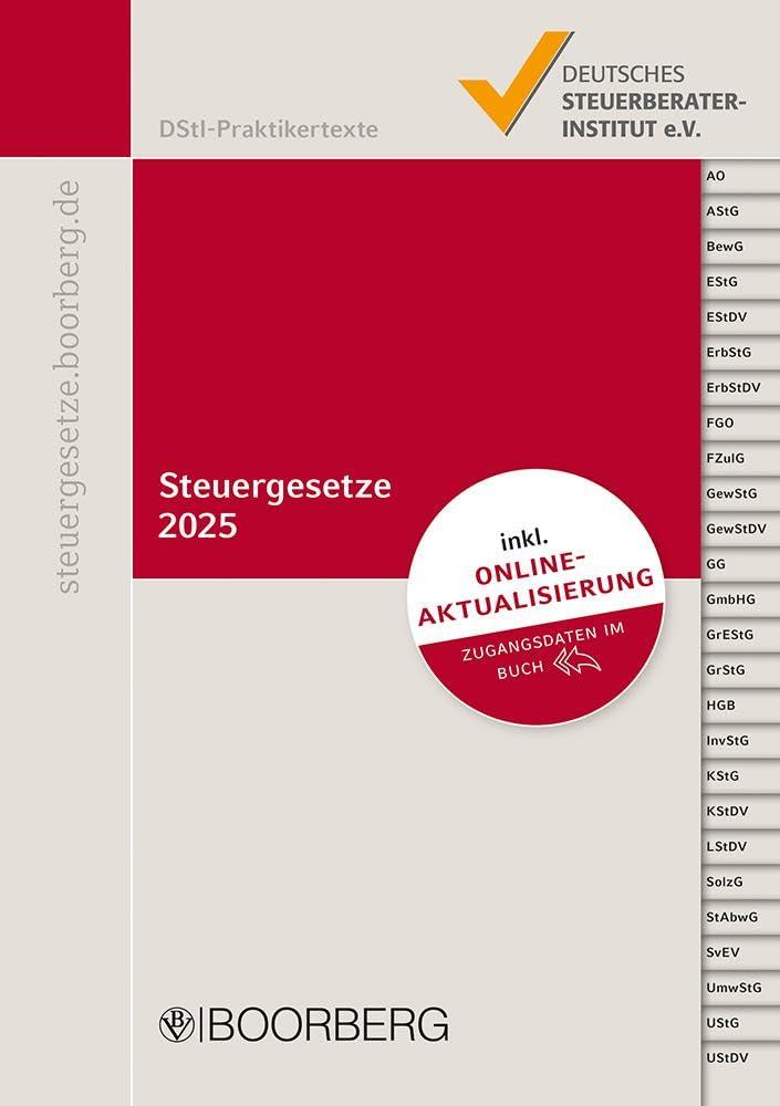 Steuergesetze 2025: mit allen aktuellen Änderungen und Stichwortverzeichnis, inkl. Online-Service (DStI-Praktikertexte)