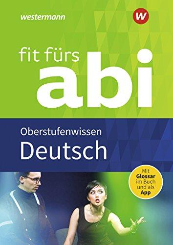 Fit fürs Abi: Deutsch Oberstufenwissen