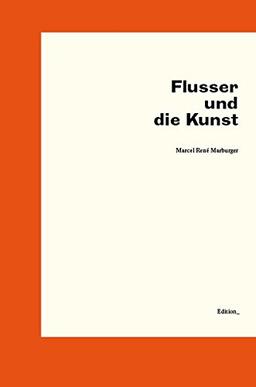 Flusser und die Kunst