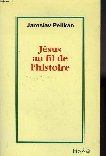 Jésus au fil de l'histoire : sa place dans l'histoire de la culture