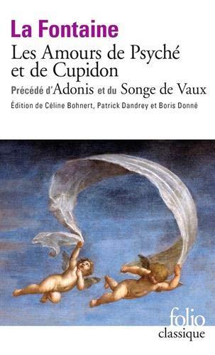 Les amours de Psyché et de Cupidon. Adonis. Le songe de Vaux