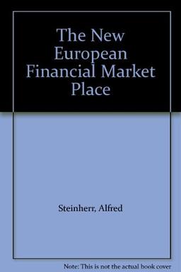 The New European Financial Market Place