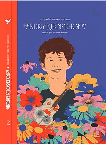 BIOGRAFÍAS AÚN POR ESCRIBIR: ANDRIY KOLOKHOLOV (LA MÚSICA DEL RECICLAJE, Band 2)