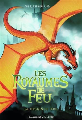 Les royaumes de feu. Vol. 8. La mission de Péril