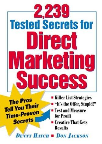 2,239 Tested Secrets for Direct Marketing Success