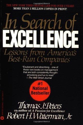 In Search of Excellence: Lessons from Americas Best Run Companies