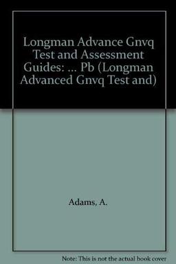 Construction and the Built Environment (LONGMAN ADVANCED GNVQ TEST AND ASSESSMENT GUIDES)