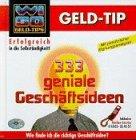 WISO Geld Tip. 333 geniale Geschäftsideen. CD- ROM