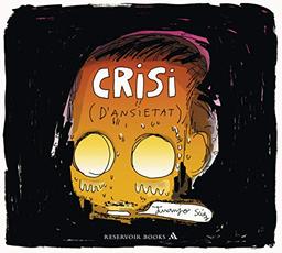 Crisi (d'ansietat) (Reservoir Gráfica)