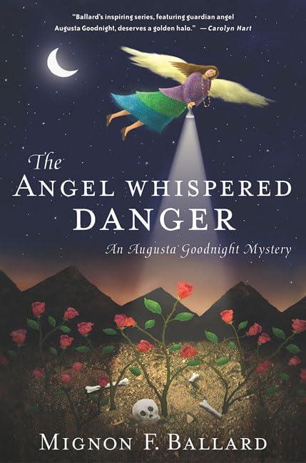 The Angel Whispered Danger (Augusta Goodnight, 4)