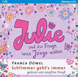 Julie und die Frage, was Jungs wollen: Schlimmer geht's immer (4)