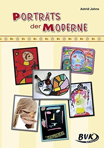 Porträts der Moderne: 5. Klasse