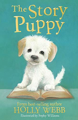 The Story Puppy: 45 (Holly Webb Animal Stories (45))